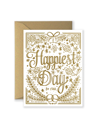 Happiest Day So Far Wedding Greeting Card - 318 Art Co.