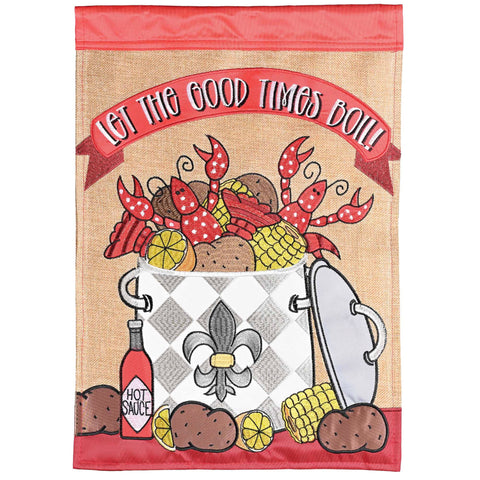 Let the Good Times Boil Garden Flag