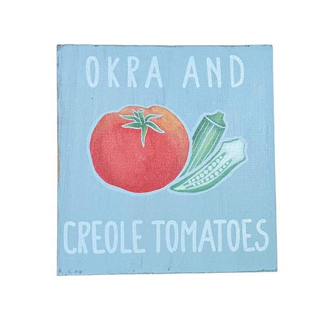 Okra and Creole Tomatoes Wood Sign