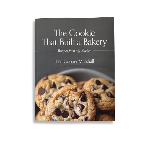 "The Cookie That Built a Bakery" by Lisa Cooper Marshall