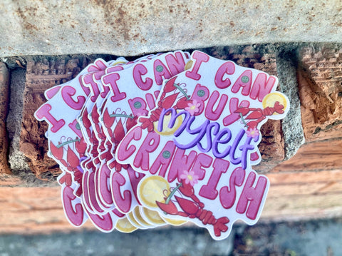 I Can Buy Myself Crawfish Sticker