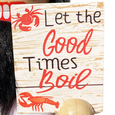 14" Let the Good Times Boil Nutcracker, full view - 318 Art & Frame