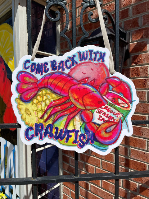 Come Back With Crawfish Door Hanger