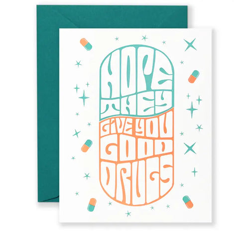 Good Drugs Greeting Card - 318 Art Co.